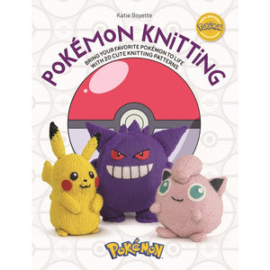 Pokemon Knitting: Bring Your Favourite Pokemon to Life with 20 Cute Knitting Patterns