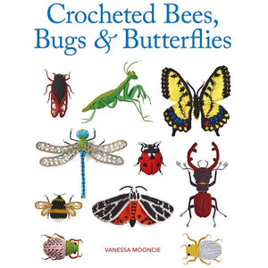 Crocheted Bees, Bugs & Butterflies